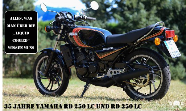 35 Jahre Yamaha RD LC – Die „Liquid Cooled“ im Check Yamaha RD 250 LC