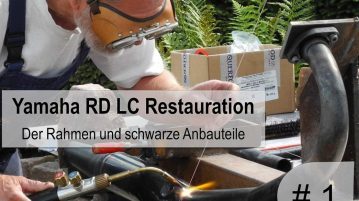 1. Teil Yamaha RD 350 LC Restaurierung – der Rahmen Yamaha RD 350 LC Restauration