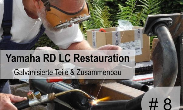 8. Teil Yamaha RD 350 LC Restaurierung – galvanisierte Teile Yamaha RD 350 LC Restauration